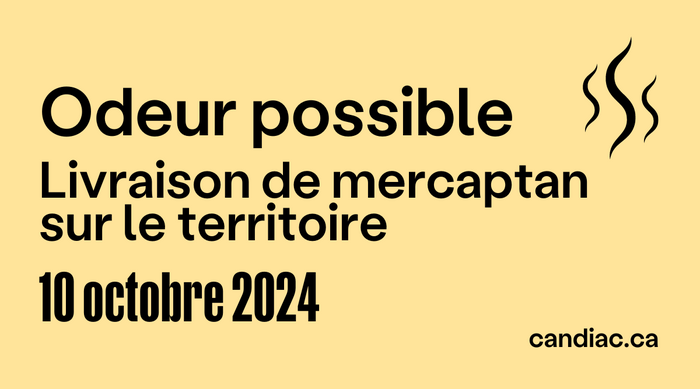 Odeur possible | Livraison de mercaptan le 10 octobre 2024